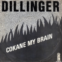 Dillinger - Cokane in my brain  