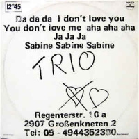 Trio - I don't love you, you don't love me aha aha  