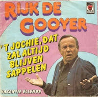 Rijk de Gooyer - 'T jochie, dat zal altijd blijven sappelen  